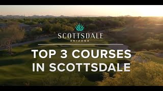 Top 3 Courses in Scottsdale